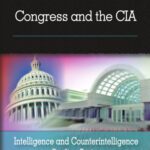 خرید و دانلود نسخه کامل کتاب Congress and the CIA (Intelligence and Counterintelligence Studies Series)