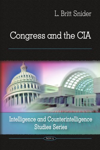 خرید و دانلود نسخه کامل کتاب Congress and the CIA (Intelligence and Counterintelligence Studies Series)_68ce560c5dce0.jpeg خرید و دانلود نسخه کامل کتاب Congress and the CIA (Intelligence and Counterintelligence Studies Series)