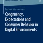 خرید و دانلود نسخه کامل کتاب Congruency, Expectations And Consumer Behavior In Digital Environments