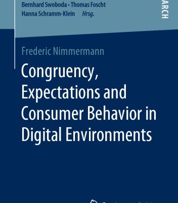 خرید و دانلود نسخه کامل کتاب Congruency, Expectations And Consumer Behavior In Digital Environments