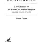خرید و دانلود نسخه کامل کتاب Coningham – A Biography of Air Marshall Sir Arthur Coningham