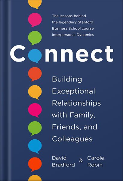 خرید و دانلود نسخه کامل کتاب Connect: Building Exceptional Relationships with Family, Friends, and Colleagues by Carole Robin Ph.D._68bf4d09918d8.jpeg خرید و دانلود نسخه کامل کتاب Connect: Building Exceptional Relationships with Family, Friends, and Colleagues by Carole Robin Ph.D.