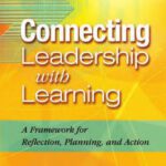 خرید و دانلود نسخه کامل کتاب Connecting Leadership With Learning: A Framework for Reflection, Planning, and Action
