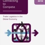 خرید و دانلود نسخه کامل کتاب Connecting to Compete 2012. Trade Logistics in the Global Economy: The Logistics Performance Index and Its Indicators