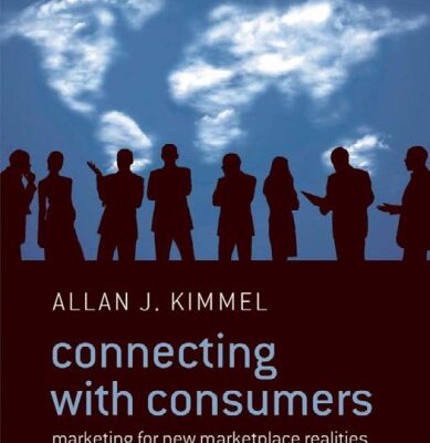 خرید و دانلود نسخه کامل کتاب Connecting With Consumers: Marketing For New Marketplace Realities