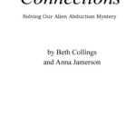 خرید و دانلود نسخه کامل کتاب Connections: Solving Our Alien Abduction Mystery