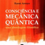 خرید و دانلود نسخه کامل کتاب Consciência e Mecânica Quântica: uma abordagem filosófica