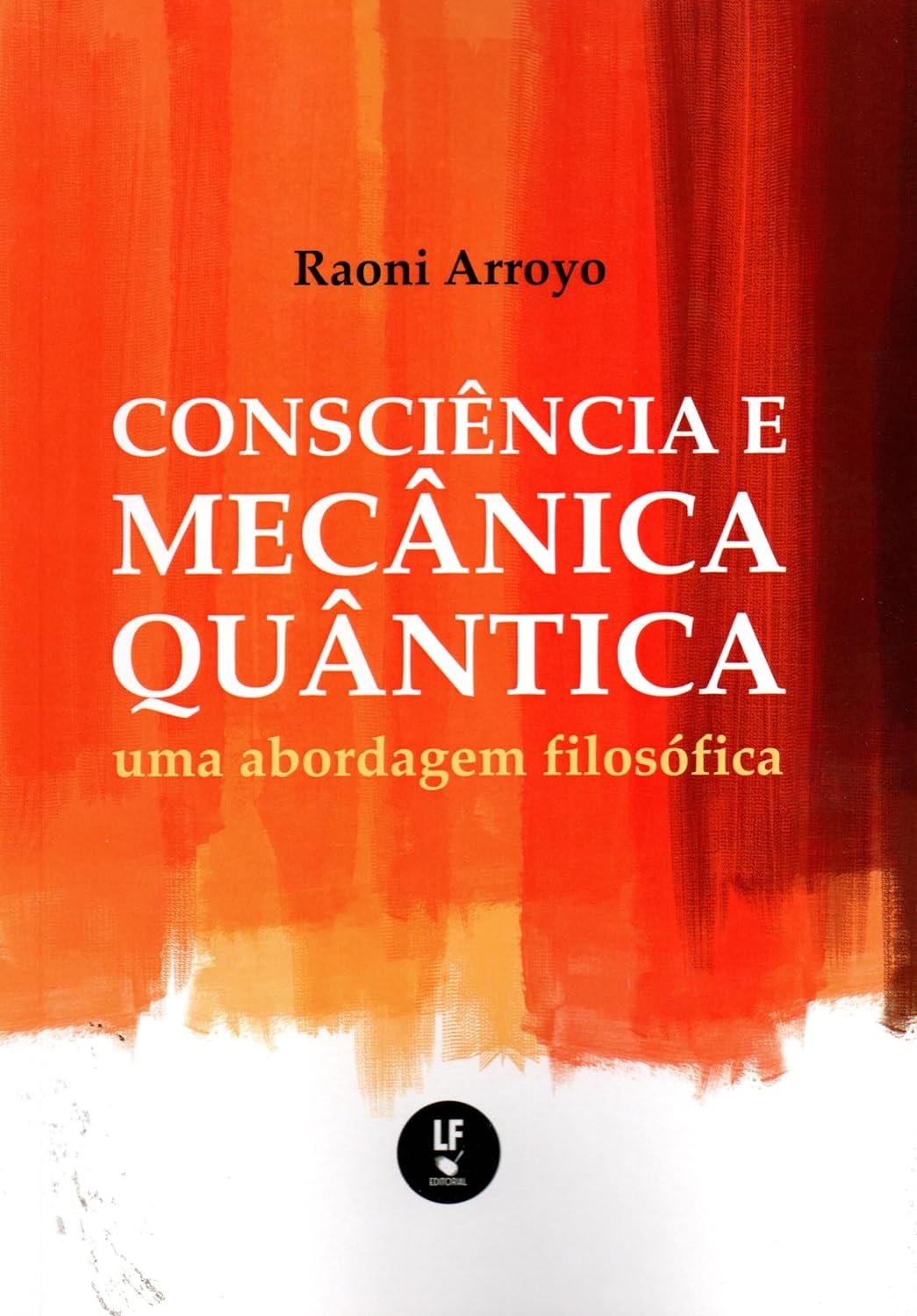 خرید و دانلود نسخه کامل کتاب Consciência e Mecânica Quântica: uma abordagem filosófica_68bd1b569cd6f.jpeg خرید و دانلود نسخه کامل کتاب Consciência e Mecânica Quântica: uma abordagem filosófica