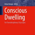 خرید و دانلود نسخه کامل کتاب Conscious Dwelling: For Transdisciplinary Cityscapes