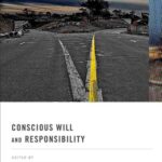 خرید و دانلود نسخه کامل کتاب Conscious Will and Responsibility: A Tribute to Benjamin Libet (Oxford Series in Neuroscience, Law and Philosophy)
