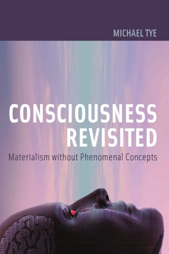 خرید و دانلود نسخه کامل کتاب Consciousness Revisited: Materialism without Phenomenal Concepts_68bb54d31ae43.jpeg خرید و دانلود نسخه کامل کتاب Consciousness Revisited: Materialism without Phenomenal Concepts
