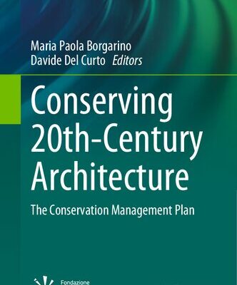 خرید و دانلود نسخه کامل کتاب Conserving 20th-Century Architecture: The Conservation Management Plan