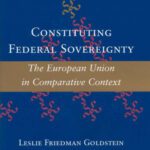 خرید و دانلود نسخه کامل کتاب Constituting Federal Sovereignty: The European Union in Comparative Context (The Johns Hopkins Series in Constitutional Thought)
