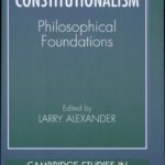 خرید و دانلود نسخه کامل کتاب Constitutionalism: Philosophical Foundations