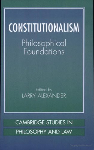 خرید و دانلود نسخه کامل کتاب Constitutionalism: Philosophical Foundations_68ce7652a4832.jpeg خرید و دانلود نسخه کامل کتاب Constitutionalism: Philosophical Foundations