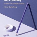 خرید و دانلود نسخه کامل کتاب Constraints and Creativity: In Search of Creativity Science