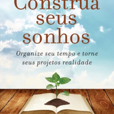 خرید و دانلود نسخه کامل کتاب Construa seus sonhos