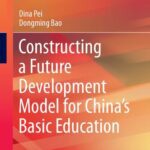 خرید و دانلود نسخه کامل کتاب Constructing a Future Development Model for China’s Basic Education