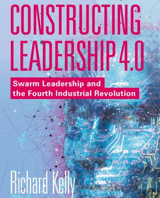 خرید و دانلود نسخه کامل کتاب Constructing Leadership 4.0: Swarm Leadership and the Fourth Industrial Revolution