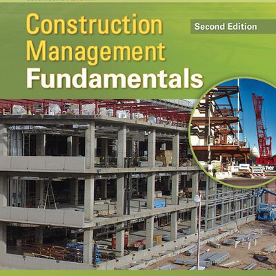 خرید و دانلود نسخه کامل کتاب Construction Management Fundamentals (2nd Edition) – Scanned Pdf with Ocr