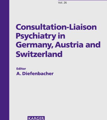 خرید و دانلود نسخه کامل کتاب Consultation-liaison Psychiatry In Germany, Austria And Switzerland (Advances in Psychosomatic Medicine)