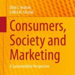 خرید و دانلود نسخه کامل کتاب Consumers, Society and Marketing : A Sustainability Perspective