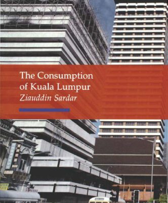 خرید و دانلود نسخه کامل کتاب Consumption of Kuala Lumpur (Reaktion Books – Topographics)