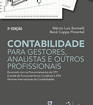 خرید و دانلود نسخه کامل کتاب Contabilidade para Gestores, Analistas e Outros Profissionais: De Acordo com os Pronunciamentos do CPC (Comitê de Pronunciamentos Contábeis) e IFRS (Normas Internacionais de Contabilidade)