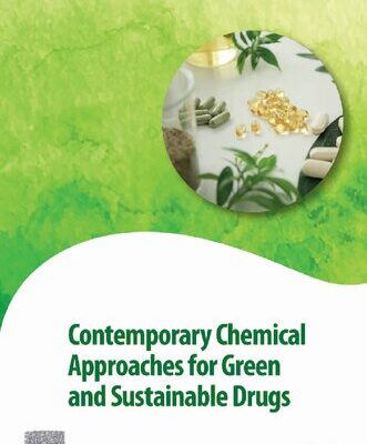 خرید و دانلود نسخه کامل کتاب Contemporary Chemical Approaches for Green and Sustainable Drugs