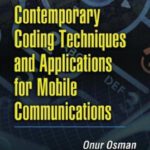 خرید و دانلود نسخه کامل کتاب Contemporary Coding Techniques and Applications for Mobile Communications