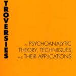 خرید و دانلود نسخه کامل کتاب Contemporary Controversies in Psychoanalytic Theory, Technique, and Their Applications