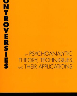 خرید و دانلود نسخه کامل کتاب Contemporary Controversies in Psychoanalytic Theory, Technique, and Their Applications