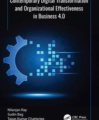 خرید و دانلود نسخه کامل کتاب Contemporary Digital Transformation and Organizational Effectiveness in Business 4.0 First Edition