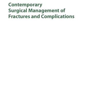 خرید و دانلود نسخه کامل کتاب Contemporary Surgical Management of Fractures and Complications Pediatrics