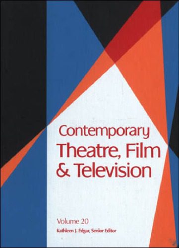 خرید و دانلود نسخه کامل کتاب Contemporary Theatre, Film and Television: A Biographical Guide Featuring Performers, Directors, Writiers, Producers, Designers, Managers, Choreographers, Technicians, Composers, Executives, Volume 20_68b632c249391.jpeg خرید و دانلود نسخه کامل کتاب Contemporary Theatre, Film and Television: A Biographical Guide Featuring Performers, Directors, Writiers, Producers, Designers, Managers, Choreographers, Technicians, Composers, Executives, Volume 20