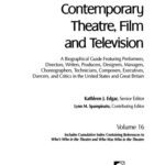 خرید و دانلود نسخه کامل کتاب Contemporary Theatre, Film and Television: A Biographical Guide Featuring Performers, Directors, Writers, Producers, Designers, Managers, Choreographers, Technicians, Composers, Executives, Volume 16