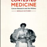 خرید و دانلود نسخه کامل کتاب Contested Medicine: Cancer Research and the Military