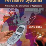 خرید و دانلود نسخه کامل کتاب Context-Aware Pervasive Systems: Architectures for a New Breed of Applications
