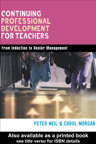 خرید و دانلود نسخه کامل کتاب Continuing Professional Development for Teachers: From Induction to Senior Management (Kogan Page Teaching)_68cf642bcdffb.jpeg خرید و دانلود نسخه کامل کتاب Continuing Professional Development for Teachers: From Induction to Senior Management (Kogan Page Teaching)
