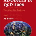 خرید و دانلود نسخه کامل کتاب Continuous Advances in QCD 2008: Proceedings of the Conference, William I. Fine Theoretical Physics Institute, University of Minnesota, USA, 15-18 May 2008