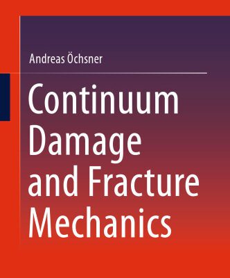 خرید و دانلود نسخه کامل کتاب Continuum Damage and Fracture Mechanics