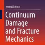 خرید و دانلود نسخه کامل کتاب Continuum Damage and Fracture Mechanics