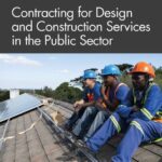 خرید و دانلود نسخه کامل کتاب Contracting for Design and Construction Services in the Public Sector