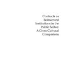 خرید و دانلود نسخه کامل کتاب Contracts as Reinvented Institutions in the Public Sector: A Cross-Cultural Comparison