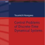 خرید و دانلود نسخه کامل کتاب Control Problems of Discrete-Time Dynamical Systems