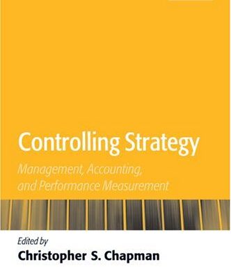 خرید و دانلود نسخه کامل کتاب Controlling Strategy: Management, Accounting, and Performance Measurement
