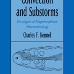 خرید و دانلود نسخه کامل کتاب Convection and Substorms: Paradigms of Magnetospheric Phenomenology
