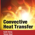 خرید و دانلود نسخه کامل کتاب Convective Heat Transfer, Third Edition