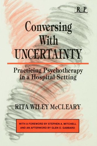 خرید و دانلود نسخه کامل کتاب Conversing With Uncertainty: Practicing Psychotherapy in A Hospital Setting_68cc53fc5dd82.jpeg خرید و دانلود نسخه کامل کتاب Conversing With Uncertainty: Practicing Psychotherapy in A Hospital Setting