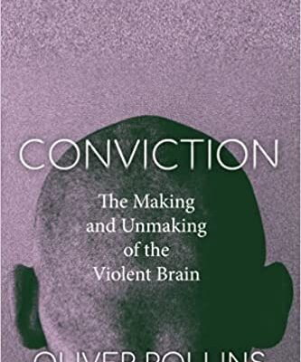 خرید و دانلود نسخه کامل کتاب Conviction: The Making and Unmaking of the Violent Brain – Orginal Pdf